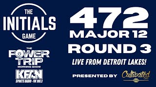 Initials Major 12 LIVE from Detroit Lakes  ROUND 3 presented by Cultivated CBD [upl. by Sheppard520]