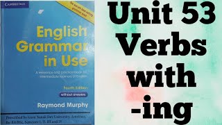 Unit 53 Verbs with ing English Grammar in Use by Raymond Murphy gnduamritsar ba englishgrammar [upl. by Kern995]