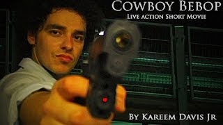 Cowboy Bebop live action film [upl. by Dibbell]