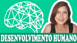 Desenvolvimento Humano  Introdução Geral [upl. by Carlyn530]