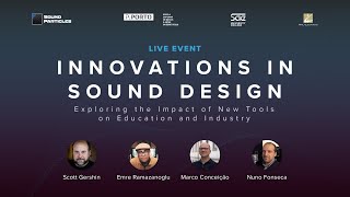 Webinar  Innovations in Sound Design Exploring the Impact of New Tools on Education and Industry [upl. by Nosrej]