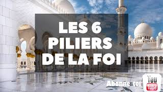 Les 6 piliers de la Foi  ArabeFrançais  Islam Sahih [upl. by Lucien664]