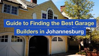 Guide to Finding the Best Garage Builders in Johannesburg [upl. by Ainerbas42]