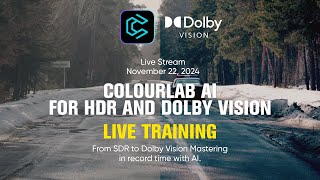 Colourlab Ai for HDR amp Dolby Vision [upl. by Ynohtnaleahcim]