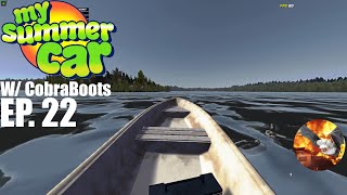 My Summer Car Episode 2 W CobraBoots  Boats and Boomboxes [upl. by Colvin]