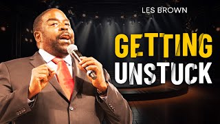 Les Brown GETTING UNSTUCK  Motivational Speech [upl. by Hapte595]