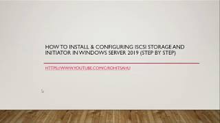 How to Configure iSCSI Storage amp initiator on Server 2019 Step by Step [upl. by Spitzer]