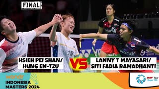 FINAL Lanny MayasariSiti Fadia Ramadhanti vs Hsieh Pei ShanHung EnTzu  INDONESIA MASTERS 2024 [upl. by Adnalue]