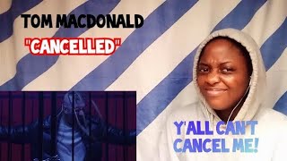 Tom MacDonald  quotCancelledquot REACTION [upl. by Irami]