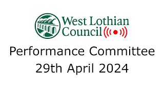 Performance Committee  29th April 2024 [upl. by Tnilk678]