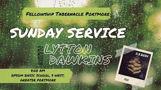 Sunday Morning Service with Lytton Dawkins l Fellowship Tabernacle Portmore [upl. by Byron]