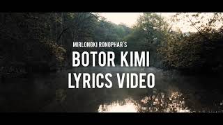 BOTOR KIMI NEW SEASON OFFICIAL LYRICS VIDEO  MIRLONGKI RONGPHAR  ENGLISH TRANSLATION [upl. by Hewes]