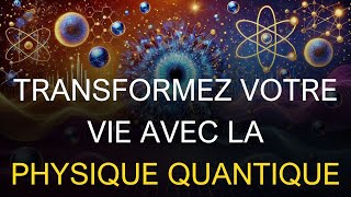 La Loi Quantique La Puissance dun Secret Pour Transformer Votre Réalité [upl. by Broder]