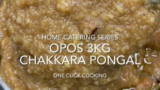 OPOS 3Kg Chakkara Pongal for 30 [upl. by Aridatha]