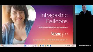 June 28th 2023 True You Weight Loss webinar All about Gastric Balloons [upl. by Dalohcin691]