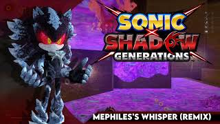 Mephiles Whisper Remix  Sonic x Shadow Generations [upl. by Nayhr271]