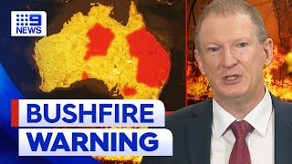 Aussies warned to prepare ahead of bushfire season  9 News Australia [upl. by Arimlede]