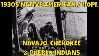 1930s NATIVE AMERICAN  HOPI NAVAJO CHEROKEE amp PUEBLO INDIANS DOCUMENTARY INDIAN POW WOW 48384 [upl. by Neros749]