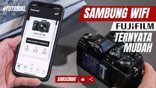MENGHUBUNGKAN KAMERA FUJIFILM KE SMARTPHONE XA10 XA20 XA3 XA5 XA7 [upl. by Kantor801]