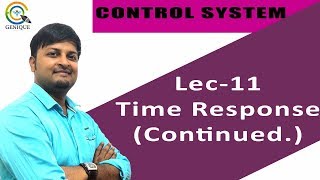 Lec 11 Time Response of First amp Second Order System [upl. by Salvidor]