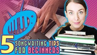 5 Songwriting Tips for Beginners [upl. by Attenrad]