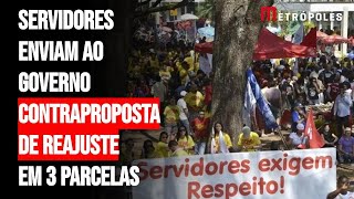 Servidores enviam ao governo contraproposta de reajuste em 3 parcelas [upl. by Urson]