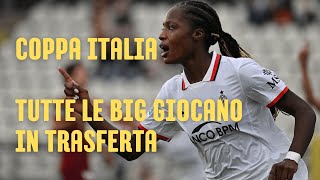 Ottavi Coppa Italia femminile 2024 2025 8 partite e niente Tv Date e orari [upl. by Eseret]