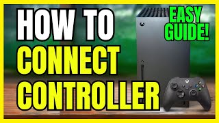 How to Connect Xbox Series XS Controller 2024 [upl. by Herahab]