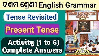 Tense revisited activity 1 to 6 answers class 10 english grammar chapter 1 present tense [upl. by Htezil]