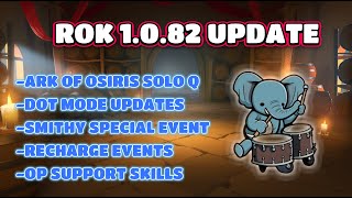 ARK OF OSIRIS SOLO Q Rise of Kingdoms Patch 1082 Review [upl. by Wincer]