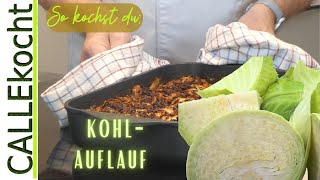 Kohlauflauf mit Hackfleisch und Kartoffeln Omas Backofen Rezepte [upl. by Annirak404]