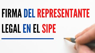 Firma del Representante Legal en el SIPE [upl. by Ordnaxela]