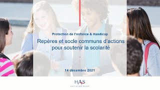 Webinaire  Protection de l’enfance amp handicap  soutenir la scolarité  14122021 [upl. by Evars]