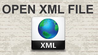 How to open XML file  2 Methods [upl. by Gautea]