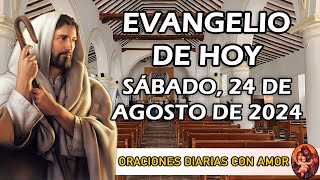 Evangelio de hoy Sábado 24 de Agosto de 2024  Fiesta del Apóstol San Bartolomé [upl. by Elleira]