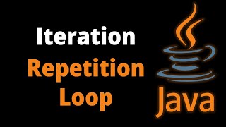 20 Iteration  Repetition  Loop  Fahamu kuhusu Iteration katika JAVA [upl. by Razaile]