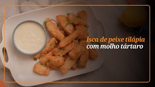 ISCA DE PEIXE TILÁPIA COM MOLHO TÁRTARO [upl. by Oyr]