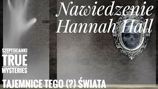 Nawiedzenie Hannah Hall Seria Tajemnice świata [upl. by Koziel378]