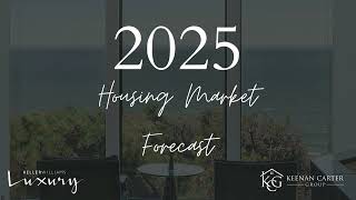 2025 Housing Market Forecast [upl. by Winston847]