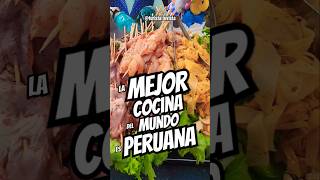 La MEJOR Cocina del MUNDO es PERUANA [upl. by Northey253]