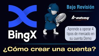 BingX ¿Cómo crear una cuenta en BingX Revisión  Aprende a abrir operativas en su cuenta Demo [upl. by Einhapets]