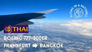 FRANKFURT  BANGKOK  THAI AIRWAYS  B777300ER  ECONOMY CLASS  TRIP REPORT [upl. by Yaffit]