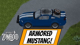 Fully Armored Mustang Mod Showcase for Project Zomboid [upl. by Docila613]