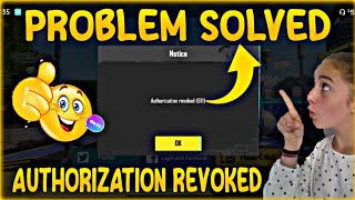 Authorization Revoked 611 Pubg Mobile Authorization Revoked Problem Pubg Mobile [upl. by Eyeleen784]