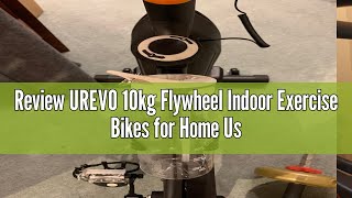 Review UREVO 10kg Flywheel Indoor Exercise Bikes for Home Use with 260LBS Weight Capacity Cycling S [upl. by Sitto]