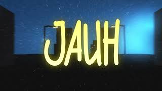 Yonnyboii  Jauh Official Lyric Video [upl. by Clovah]