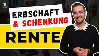 Erbschaft und Schenkung Steuerliche Aspekte für Rentner [upl. by Esidnac]