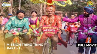 Bhide Ka Bhangar  FULL MOVIE  Part 1  Taarak Mehta Ka Ooltah Chashmah Ep 3976 to 3978 [upl. by Tibbitts]