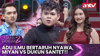 Adu Ilmu Bertaruh Nyawa Miyan VS Dukun Santet  Garis Tangan 2 ANTV  Eps 59 FULL [upl. by Innob]