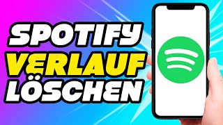 Spotify Verlauf löschen  EASY 2024 [upl. by Lanoil329]